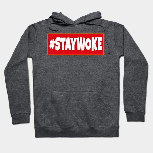 Stay WOKE - Back Hoodie by SubversiveWare